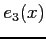 $\displaystyle e_{3}(x)$