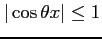 $ \vert\cos\theta x\vert\leq1$