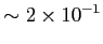 $\displaystyle \sim 2\times10^{-1}$