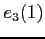 $\displaystyle e_{3}(1)$