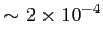 $\displaystyle \sim 2\times10^{-4}$