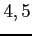 $ 4,5$