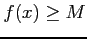 $ f(x)\ge M$