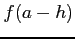 $\displaystyle f(a-h)$