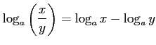 $ \displaystyle{
\log_{a}\left(\frac{x}{y}\right)=\log_{a}x-\log_{a}y}$