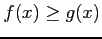 $ f(x)\geq g(x)$