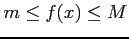$ m\le f(x)\le M$