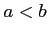 $ a<b$