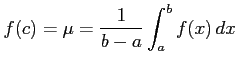 $\displaystyle f(c)=\mu=\frac{1}{b-a}\int_{a}^{b}f(x)\,dx$
