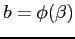 $ b=\phi(\beta)$