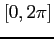 $ [0,2\pi]$