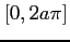 $ [0,2a\pi]$