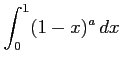 $ \displaystyle{\int_{0}^{1}(1-x)^a\,dx}$