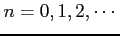 $ n=0,1,2,\cdots$