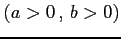 $ (a>0\,,\,b>0)$
