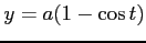 $ y=a(1-\cos t)$