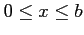 $ 0\le x\le b$