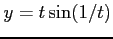 $ y=t\sin(1/t)$