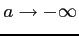 $ a\to-\infty$