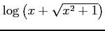 $ \log\left(x+\sqrt{x^2+1}\right)$