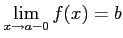 $\displaystyle \lim_{x\to a-0}f(x)=b$