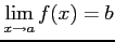 $\displaystyle \lim_{x\to a}f(x)=b$