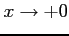 $ x\to+0$