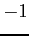 $ -1$