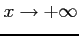 $ x\to+\infty$