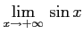 $ \displaystyle{\lim_{x\to+\infty}}\,\sin x$