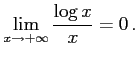$\displaystyle \lim_{x\to+\infty}\frac{\log x}{x}=0\,.$