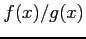 $ f(x)/g(x)$
