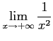 $ \displaystyle{\lim_{x\to+\infty}\frac{1}{x^{2}}}$