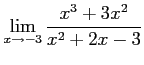 $ \displaystyle{\lim_{x\to-3}\frac{x^3+3x^2}{x^2+2x-3}}$