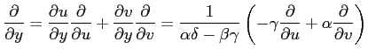 $\displaystyle \frac{\partial}{\partial y}= \frac{\partial u}{\partial y} \frac{...
...( -\gamma\frac{\partial}{\partial u}+ \alpha\frac{\partial}{\partial v} \right)$