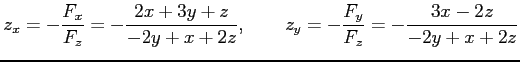 $\displaystyle z_x=-\frac{F_x}{F_z}=-\frac{2x+3y+z}{-2y+x+2z}, \qquad z_y=-\frac{F_y}{F_z}=-\frac{3x-2z}{-2y+x+2z}$