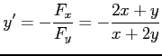 $\displaystyle y'=-\frac{F_{x}}{F_{y}}= -\frac{2x+y}{x+2y}$