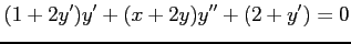 $\displaystyle (1+2y')y'+(x+2y)y''+(2+y')=0$