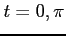 $ t=0,\pi$