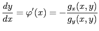 $\displaystyle \frac{dy}{dx}=\varphi'(x)= -\frac{g_x(x,y)}{g_y(x,y)}$