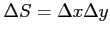 $ \Delta S=\Delta x\Delta y$