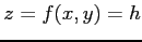 $ z=f(x,y)=h$