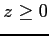 $ z\ge 0$