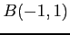 $ B(-1,1)$