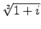 $ \sqrt[2]{1+i}$